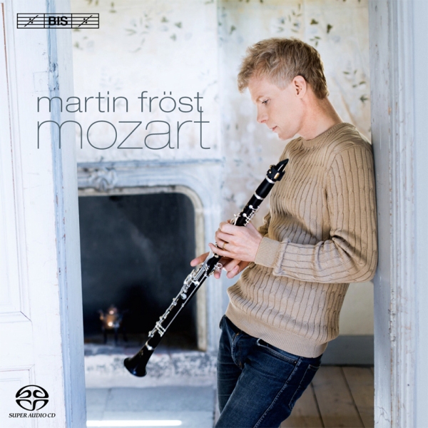 Mozart Clarinet Concerto Kegelstatt Trio Martin Fröst Deutsche Kammerphilhamonie Bremen BIS