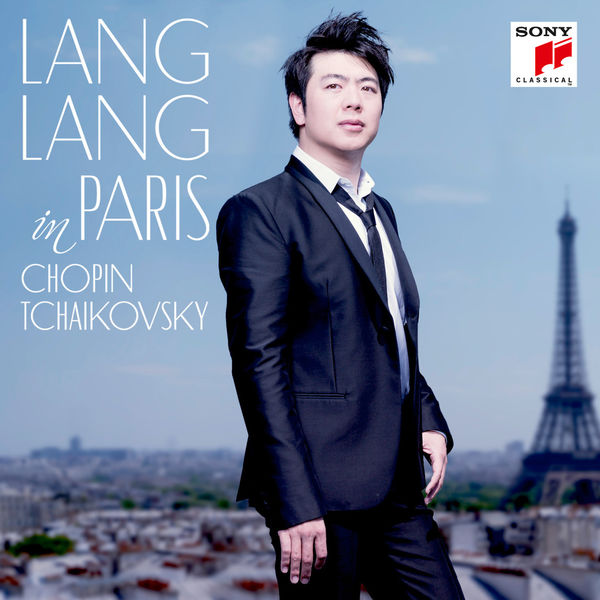 Lang Lang in Paris Chopin Tchaikovsky Sony 2015