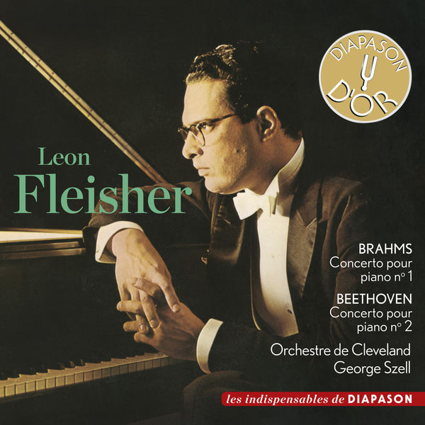 Leon Fleisher: Brahms Piano Concerto No. 1 and Beethoven Piano concerto No. 2 Cleveland Orchestra George Szell