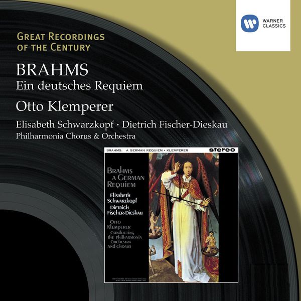 Brahms: Ein Deutsches Requiem (A German Requiem) Otto Klemperer Elisabeth Schwarzkopf Dietrich Fischer Dieskau Philharmonia Chorus & Orchestra EMI Warner Classics